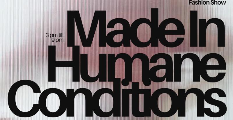 made in humane conditions