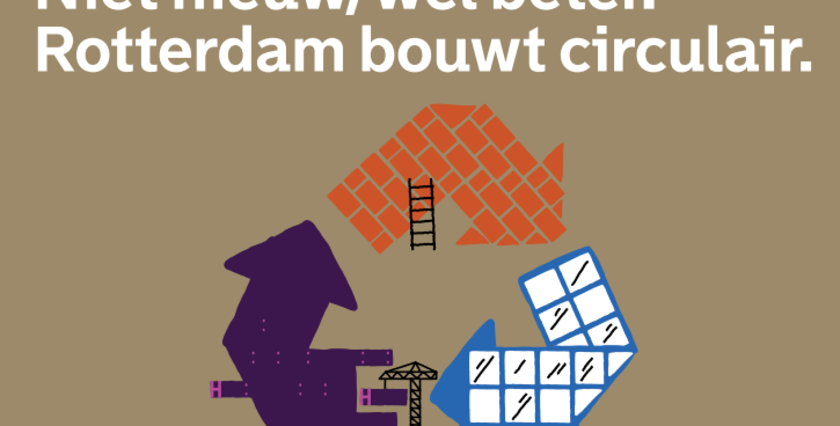 Circulair bouwen, niet nieuw wel beter