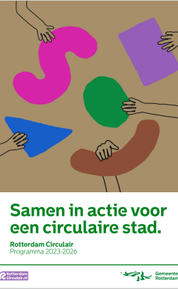 Samen in actie voor een circulaire stad - Programmaplan Rotterdam Circulair 2023 - 2026